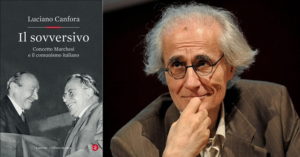 luciano-canfora-il-sovversivo-concetto-marchesi-recensione-laterza